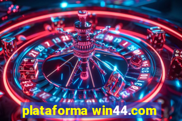 plataforma win44.com